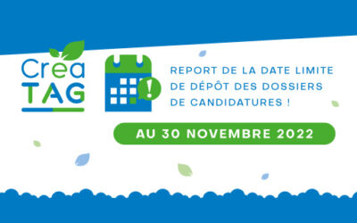 Créa’TAG 2022 – Report de la date limite de dépôt de candidatures