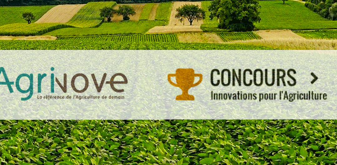 Concours Agrinove édition 2022 « Innovations pour l’Agriculture »