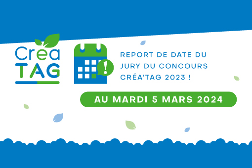 Créa’TAG 2023 – Report de date du jury du concours